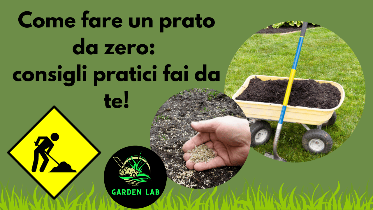 Come fare un prato da zero consigli pratici fai da te!